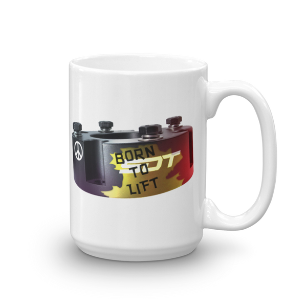 Street Dirt Track-Street Dirt Track Mug - Born To Lift-Mug-SDT Liftstyle-15oz-SDT-MUG-0002